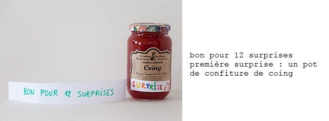 bon pour 12 surprises. première surprise : un pot de confiture de coing